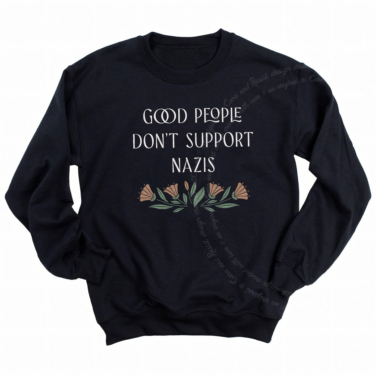 Good People Don't Support Nazis Care & Resist Gildan crewneck sweatshirt in Black