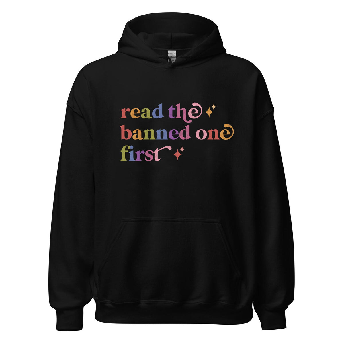 Read the Banned One First Care & Resist Gildan hoodie in Black