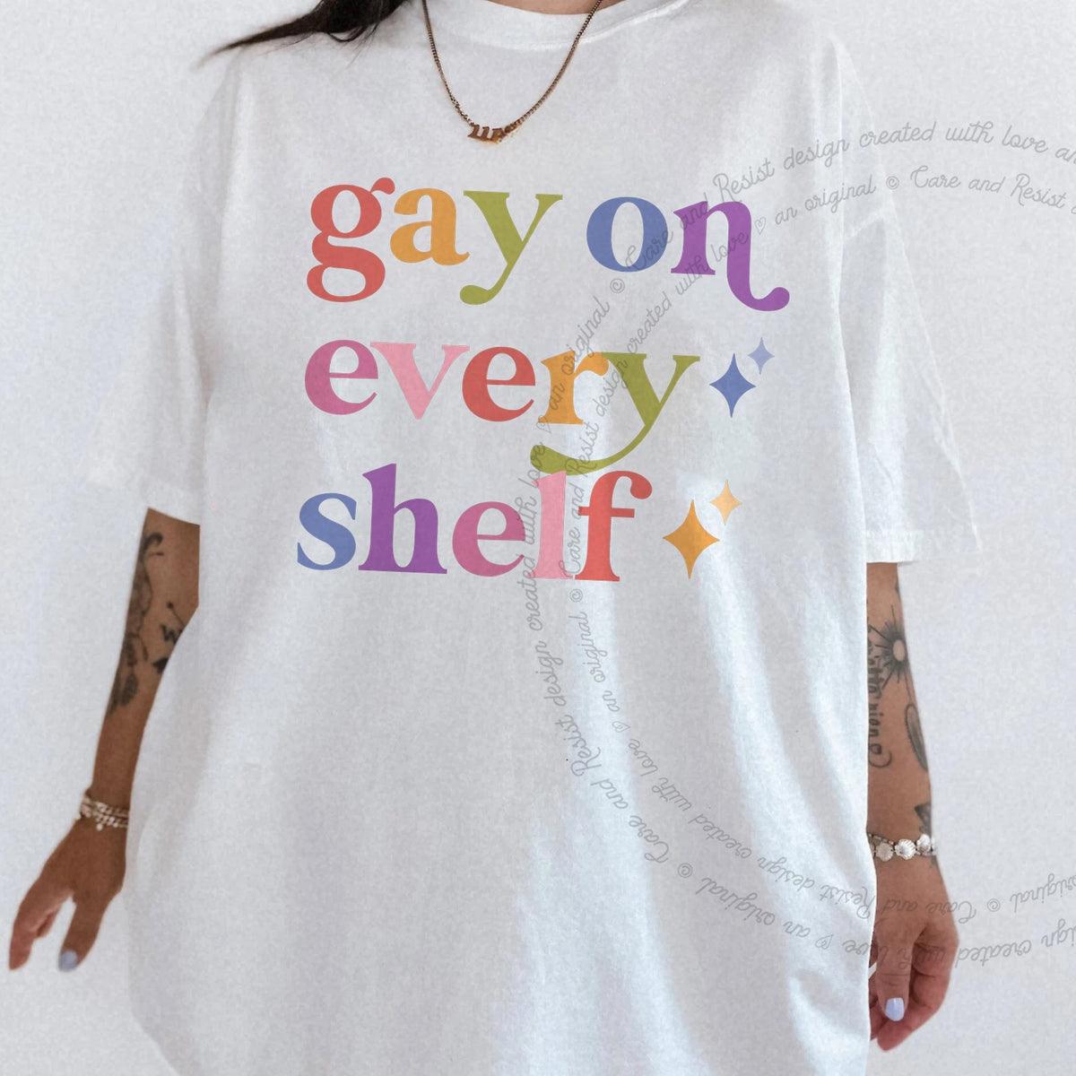 Gay on Every Shelf Care & Resist progressive t-shirt in White