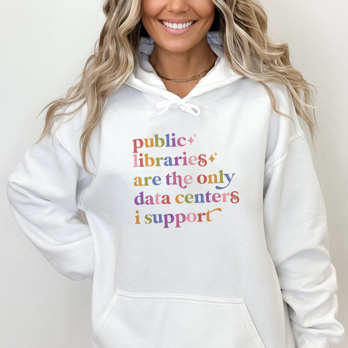 Public Libraries are the Only Data Centers I Support Care & Resist Gildan hoodie in White