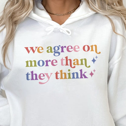We Agree on More Than They Think Care & Resist Gildan hoodie in White
