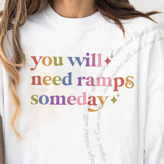 You Will Need Ramps Someday Care & Resist progressive t-shirt in White