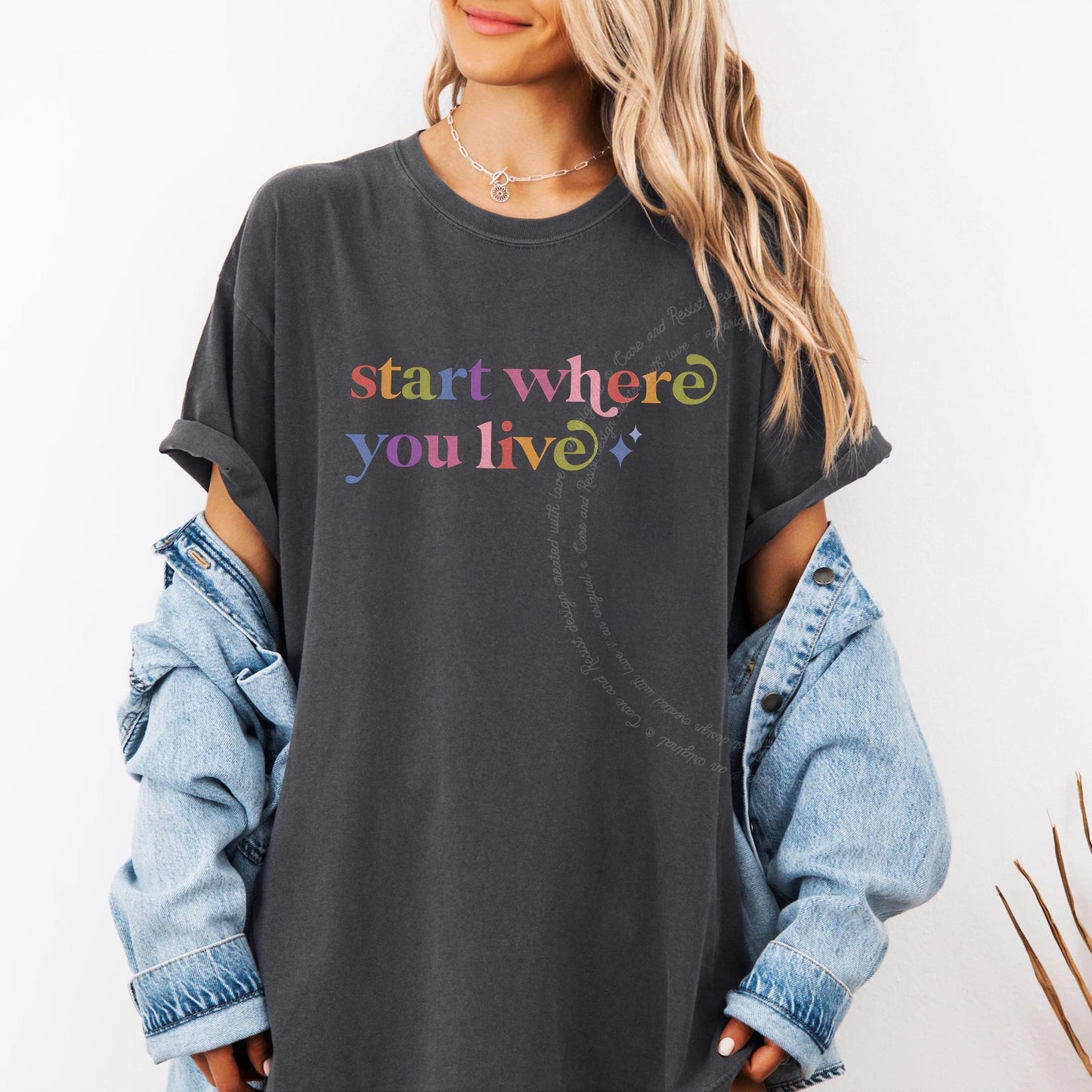 Start Where You Live Care & Resist rainbow Comfort Colors tee, Graphite