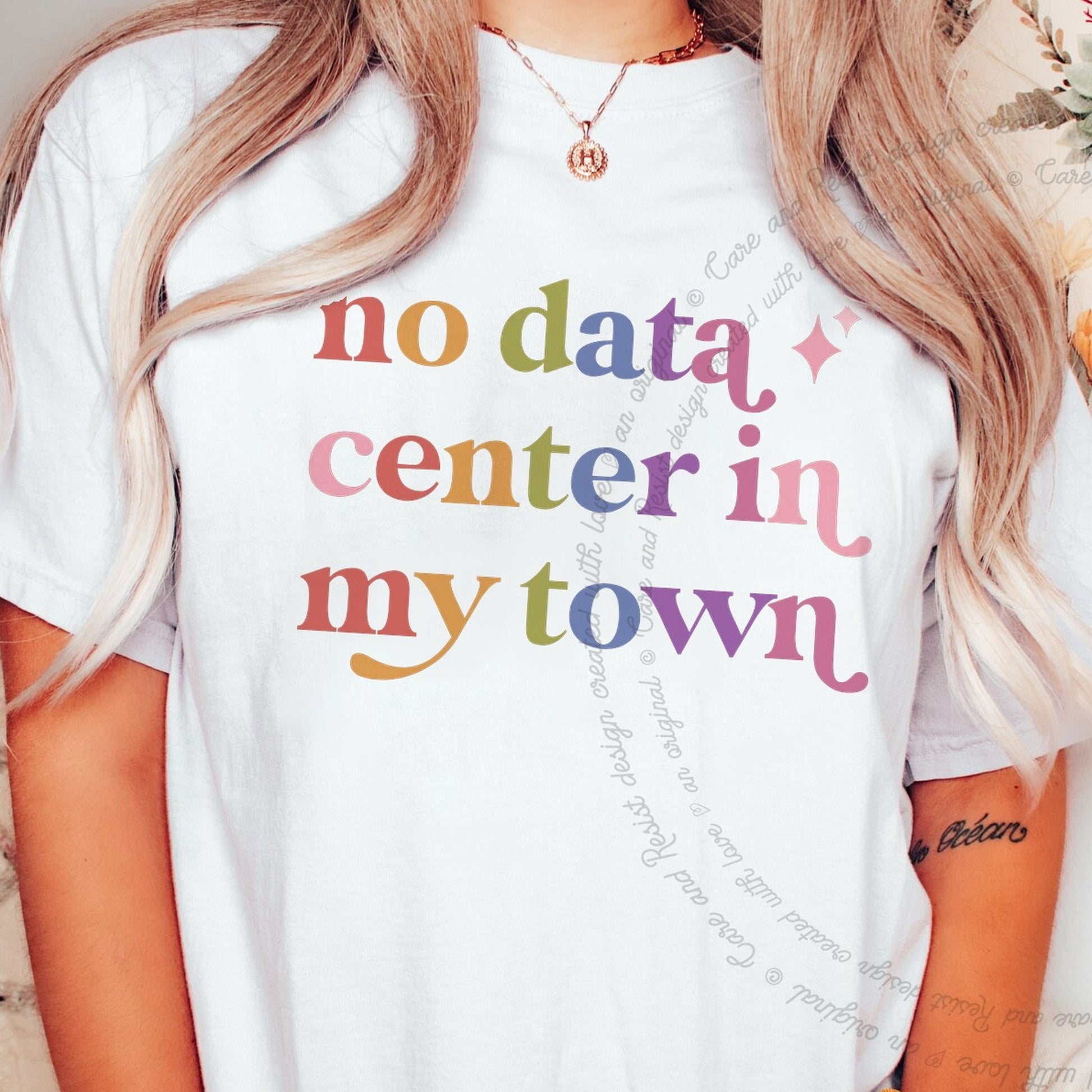 No Data Center in My Town Care & Resist rainbow Comfort Colors tee, White