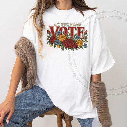 My Two Moms Vote Bouquet Care & Resist progressive t-shirt in White