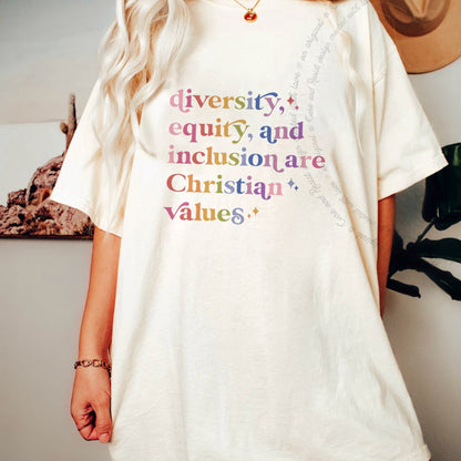 Diversity, Equity, and Inclusion Are Christian Values Care & Resist progressive t-shirt in Ivory
