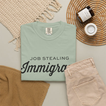 Job Stealing Immigrant Comfort Colors Unisex T-Shirt