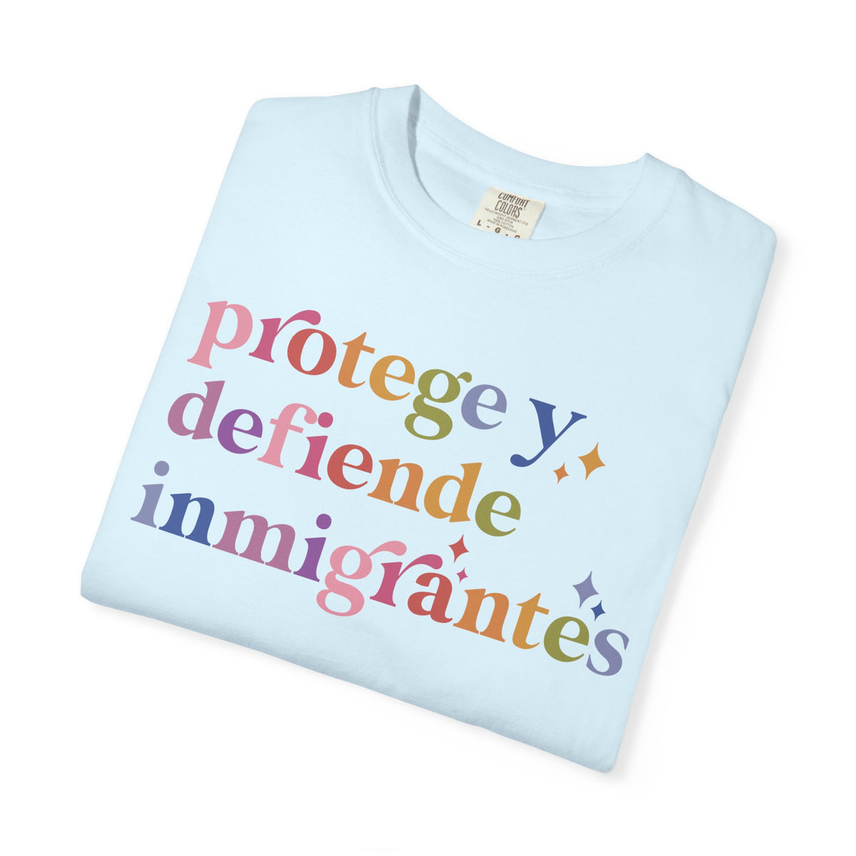 Protege Y Defiende Inmigrantes Comfort Colors Unisex T-Shirt