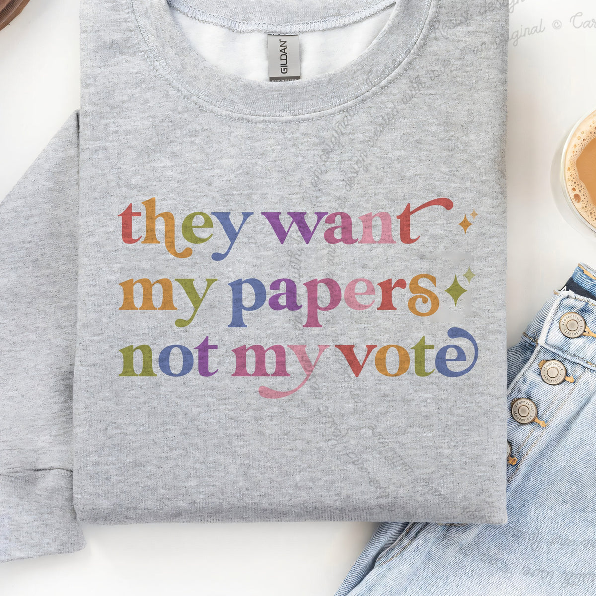 They Want My Papers not My Vote Care & Resist Gildan crewneck sweatshirt in Sport Grey