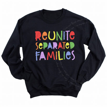 Reunite Separated Families Care & Resist Gildan crewneck sweatshirt in Black
