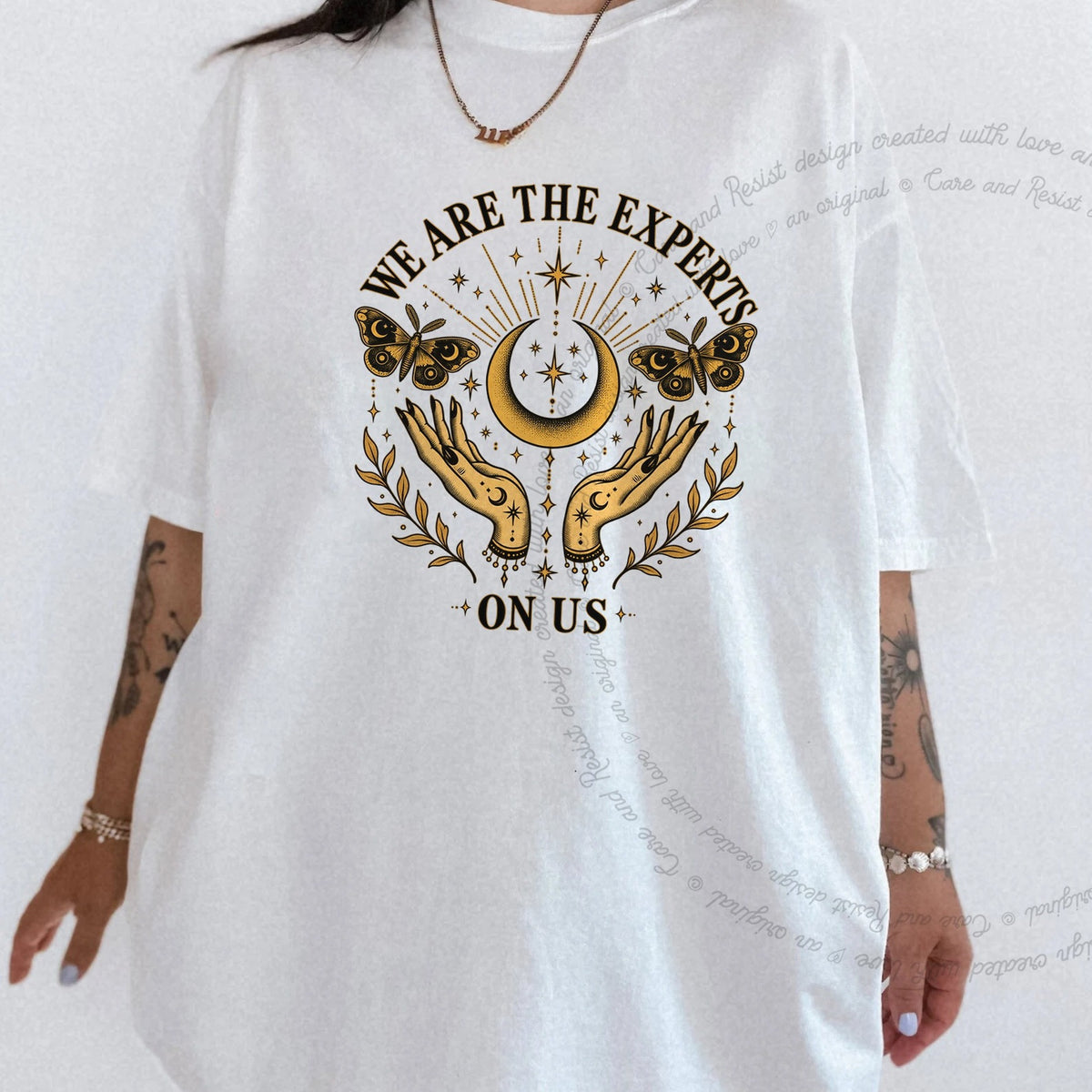 We are the Experts on Us Celestial Care & Resist progressive t-shirt in White