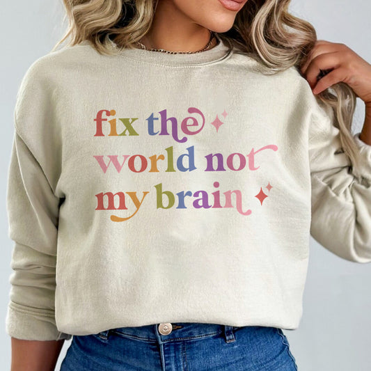 Fix the World not My Brain Care & Resist Gildan crewneck sweatshirt in Sand