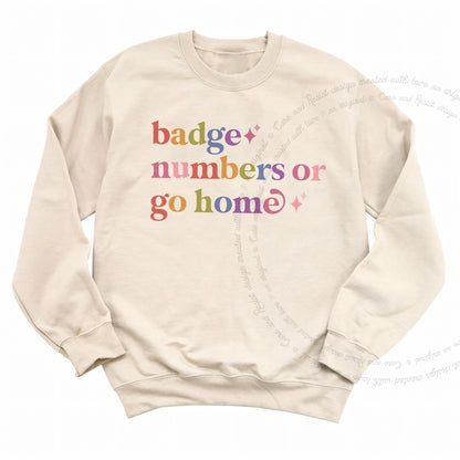Badge Numbers or Go Home Care & Resist Gildan crewneck sweatshirt in Sand