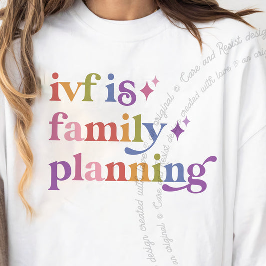 Ivf is Family Planning Care & Resist progressive t-shirt in White