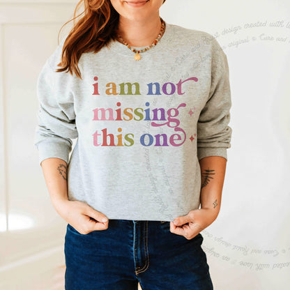 I Am not Missing This One Care & Resist Gildan crewneck sweatshirt in Sport Grey