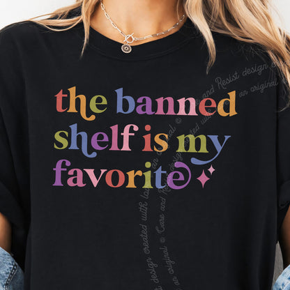 The Banned Shelf is My Favorite Care & Resist progressive t-shirt in Black