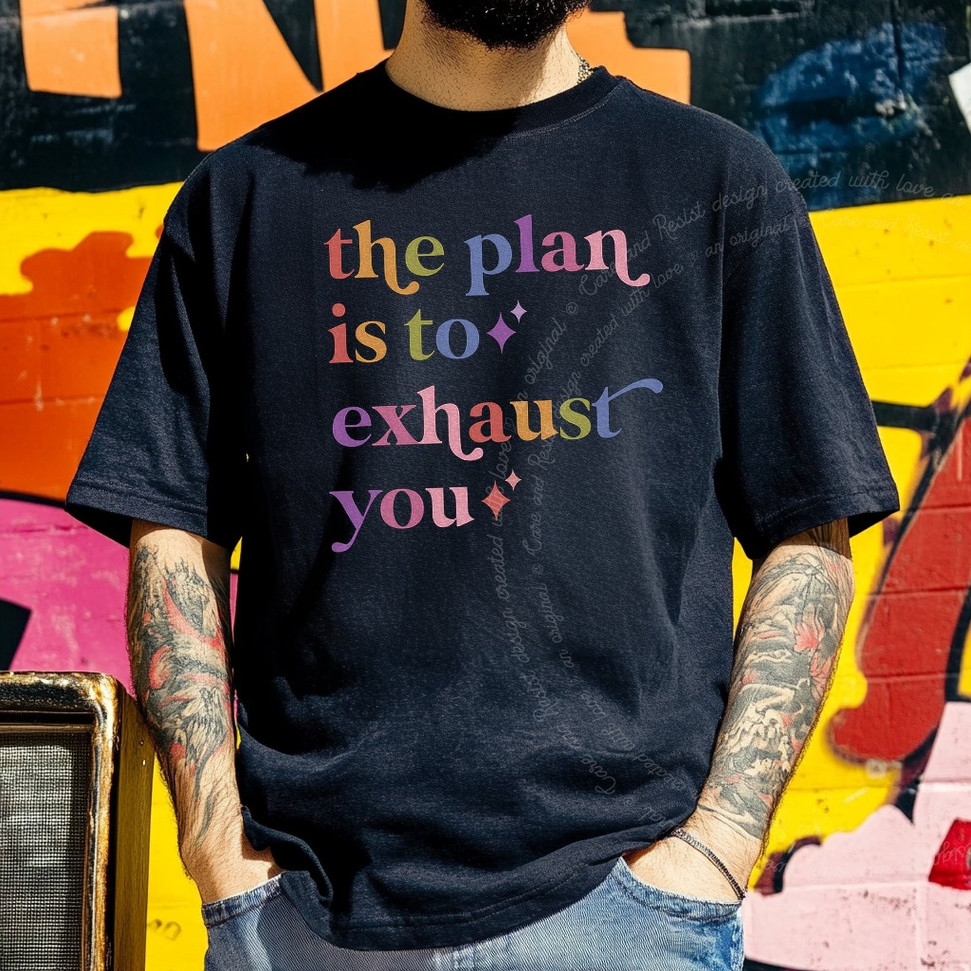 The Plan is to Exhaust You Care & Resist rainbow Comfort Colors tee, Black
