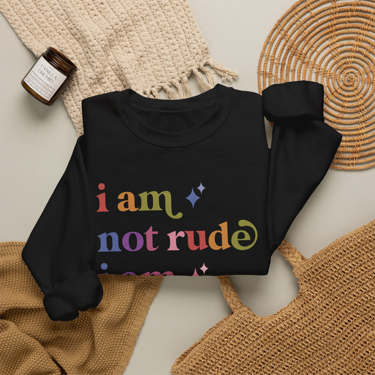I Am not Rude I Am Autistic Sweatshirt