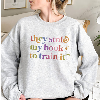 They Stole My Book to Train It Care & Resist Gildan crewneck sweatshirt in Sport Grey