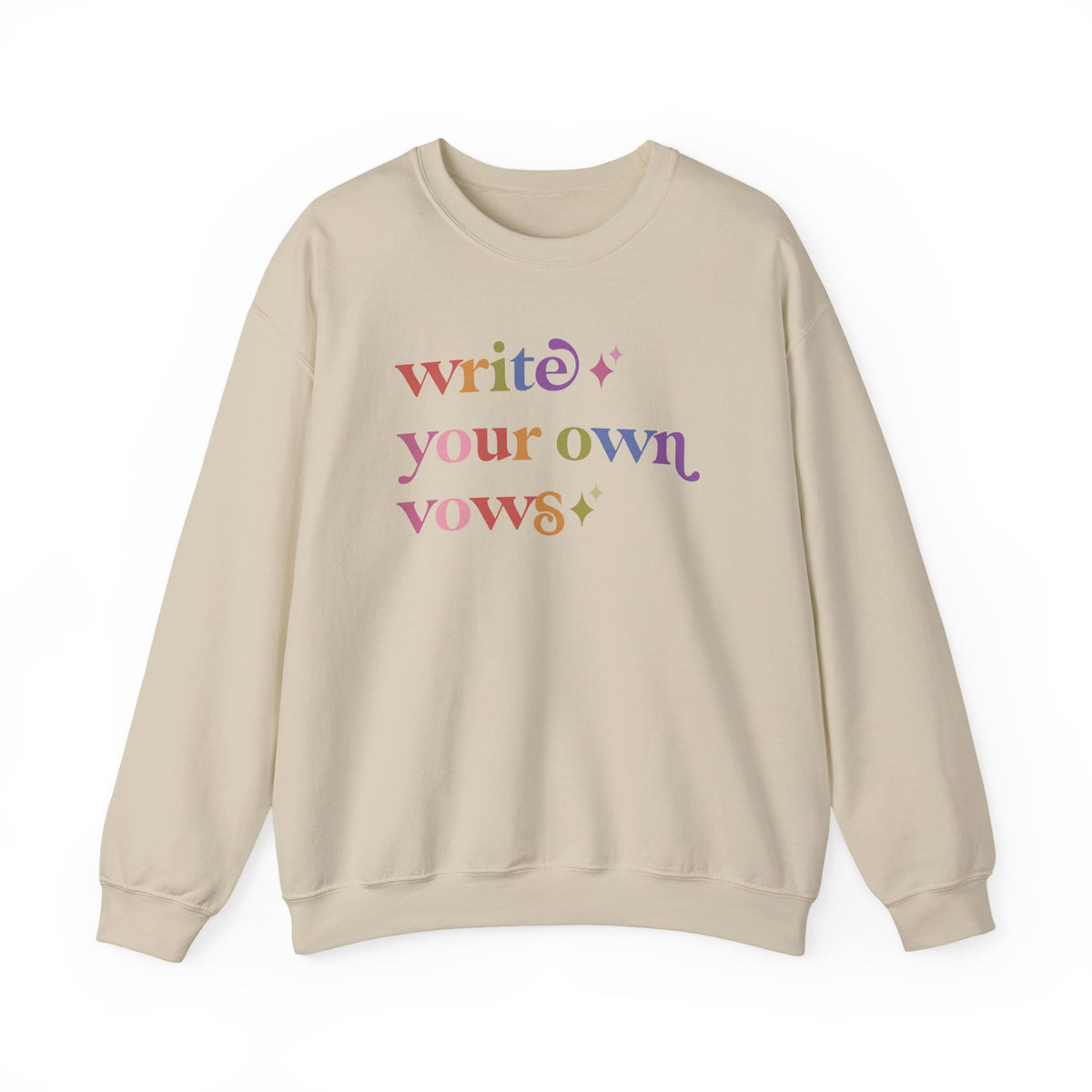 Write Your Own Vows Sweatshirt
