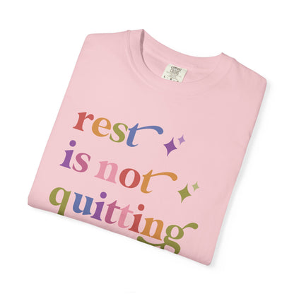 Rest is not Quitting Comfort Colors Unisex T-Shirt