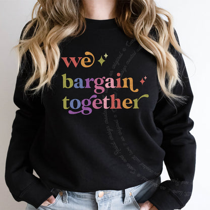We Bargain Together Care & Resist Gildan crewneck sweatshirt in Black