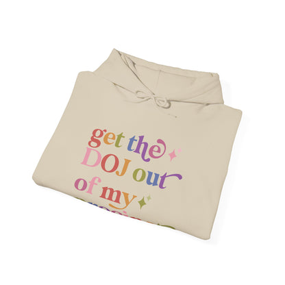 Get the DOJ Out of My Precinct Hoodie