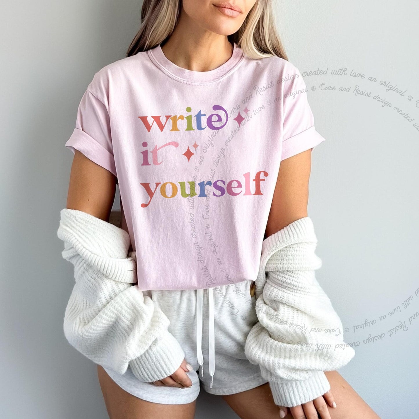 Write It Yourself Care & Resist rainbow Comfort Colors tee, Blossom