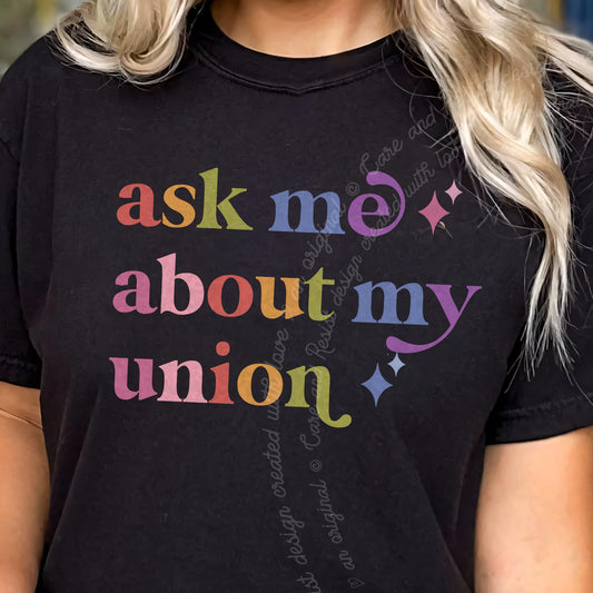Ask Me About My Union Care & Resist progressive t-shirt in Black