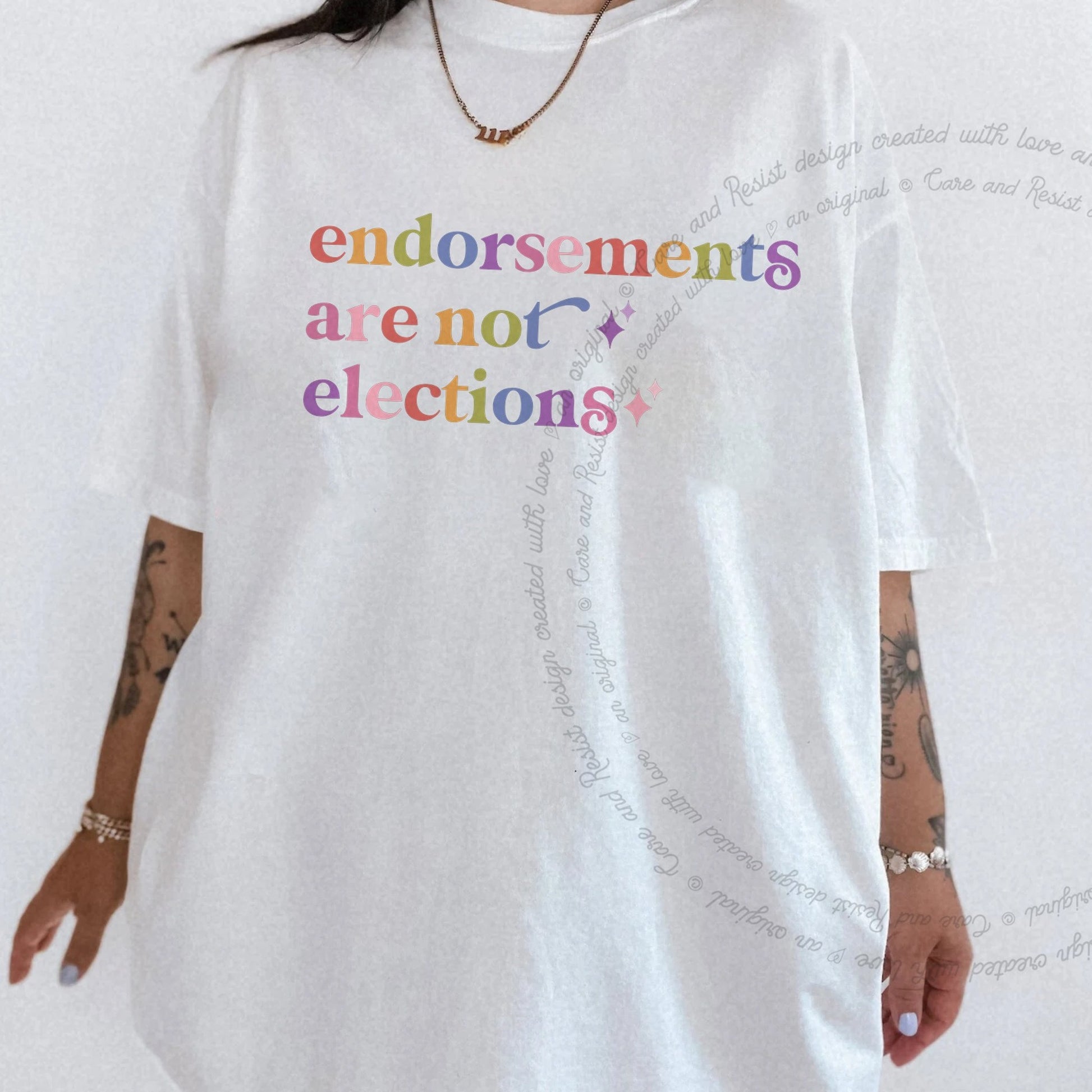 Endorsements are not Elections Care & Resist rainbow Comfort Colors tee, White
