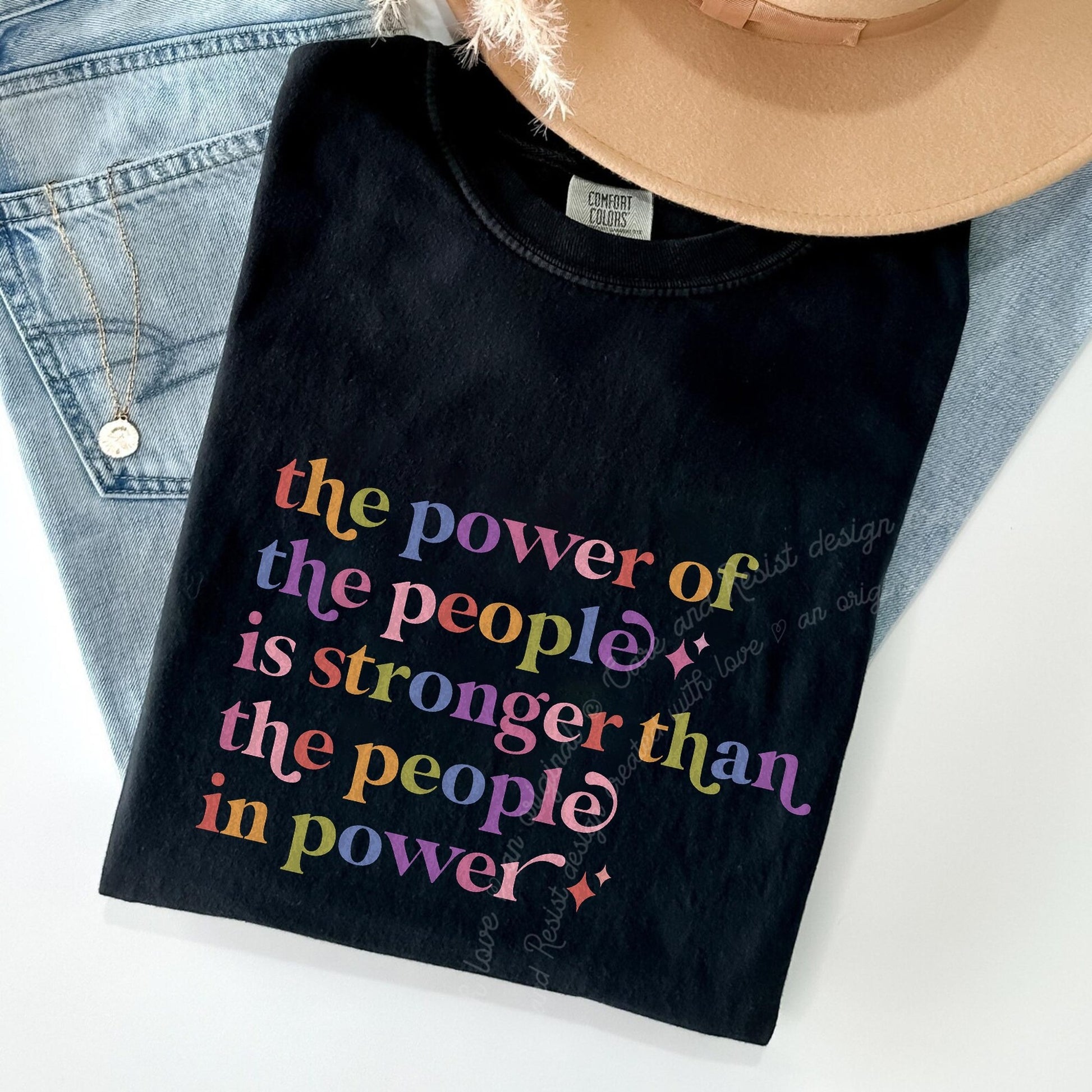The Power of the People Care & Resist rainbow Comfort Colors tee, Black