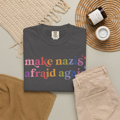 Make Nazis Afraid Again Comfort Colors Unisex T-Shirt