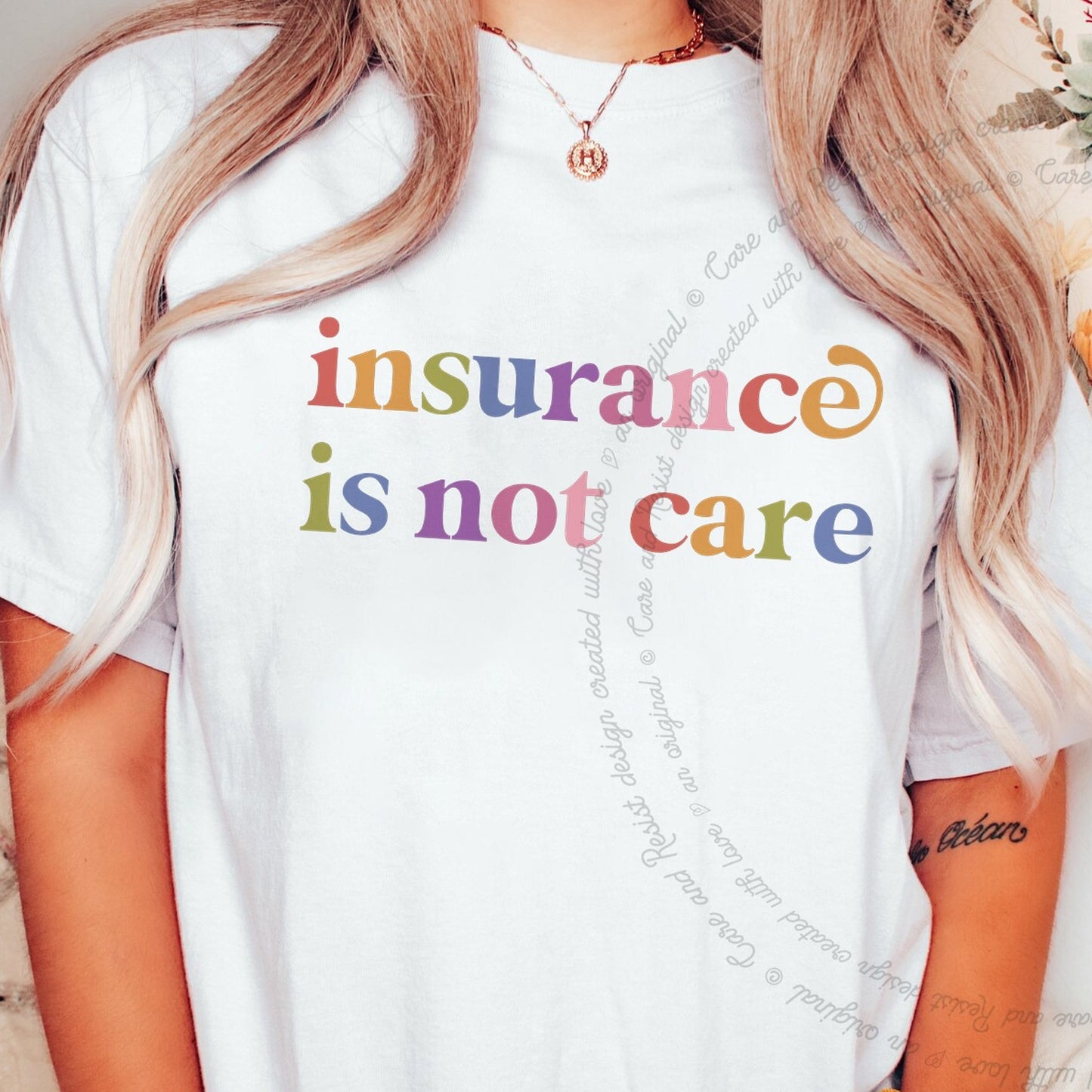 Insurance is not Care Care & Resist rainbow Comfort Colors tee, White