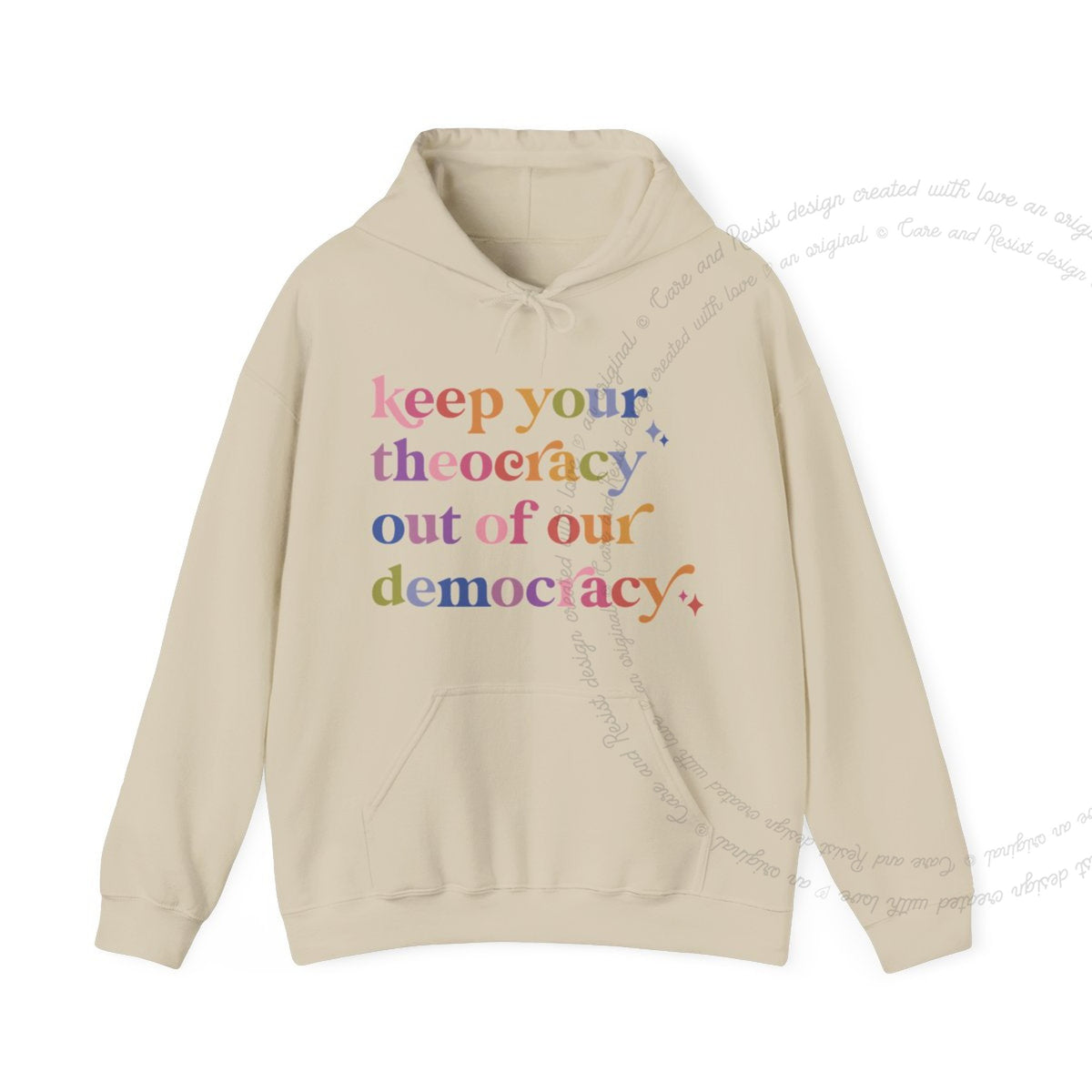 Keep Your Theocracy Out of Our Democracy Care & Resist Gildan hoodie in Sand