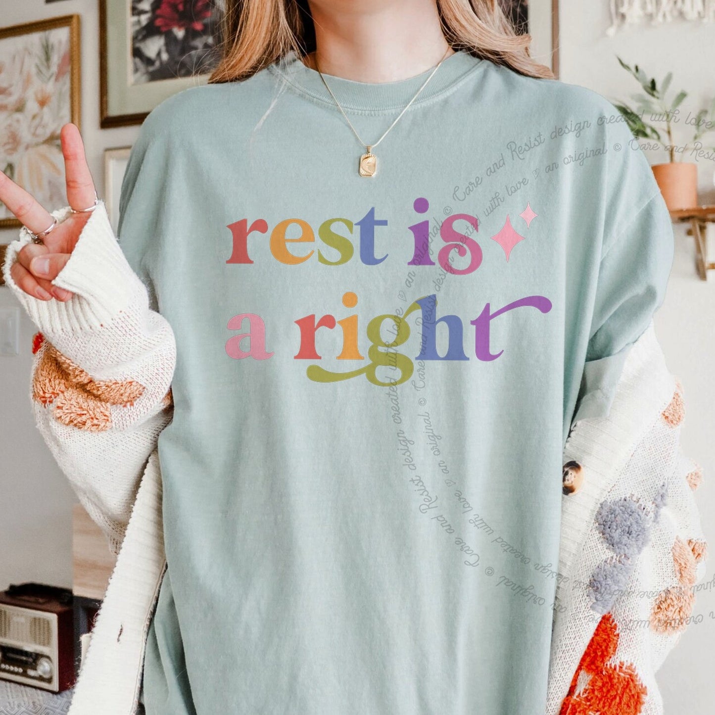 Rest is a Right Care & Resist rainbow Comfort Colors tee, Bay
