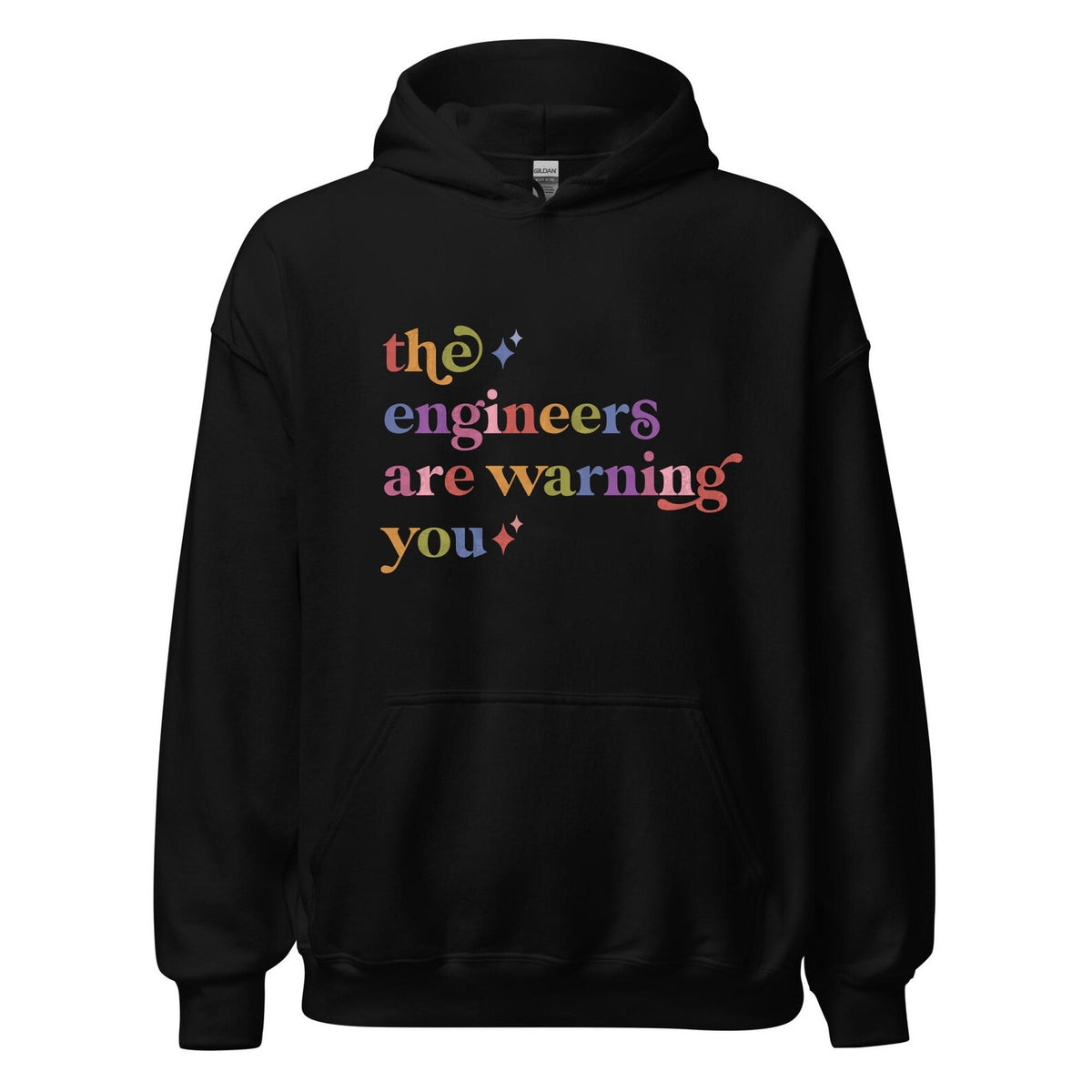 The Engineers are Warning You Care & Resist Gildan hoodie in Black
