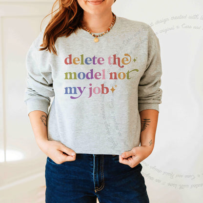 Delete the Model not My Job Care & Resist Gildan crewneck sweatshirt in Sport Grey