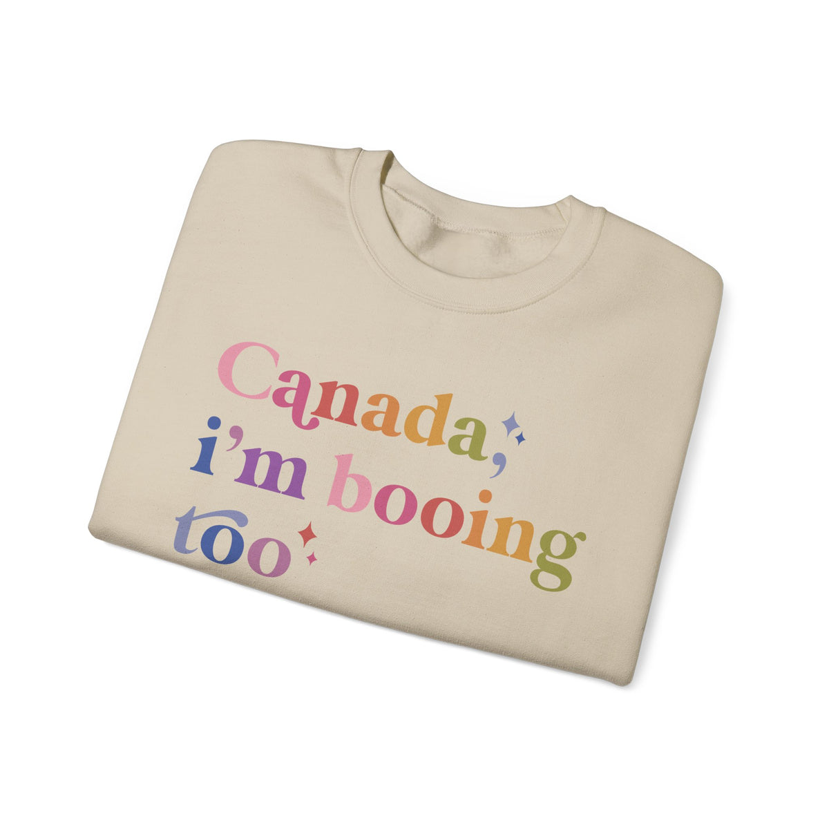 Canada, I'm Booing Too Sweatshirt