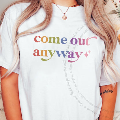 Come Out Anyway Care & Resist progressive t-shirt in White