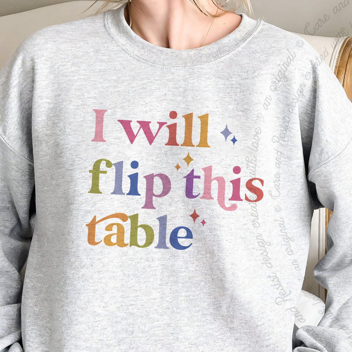 I Will Flip This Table Care & Resist Gildan crewneck sweatshirt in Sport Grey