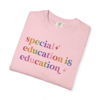 Special Education is Education Care & Resist rainbow Comfort Colors tee