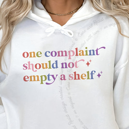 One Complaint Should not Empty a Shelf Care & Resist Gildan hoodie in White