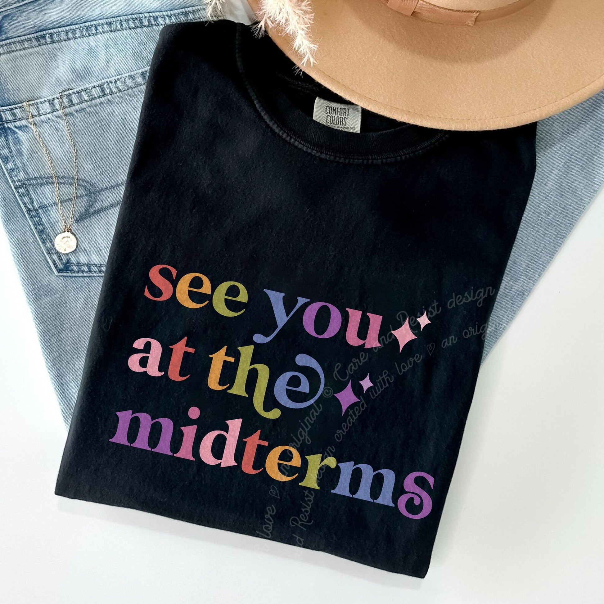 See You At the Midterms Care & Resist rainbow Comfort Colors tee, Black