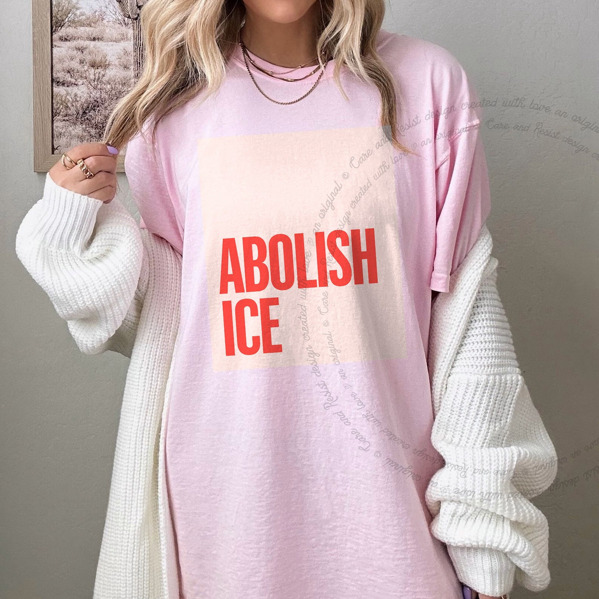 Abolish ICE Care & Resist progressive t-shirt in Blossom