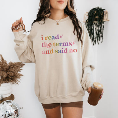 I Read the Terms and Said No Care & Resist Gildan crewneck sweatshirt in Sand