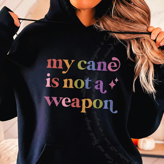 My Cane is not a Weapon Care & Resist Gildan hoodie in Black