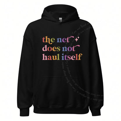 The Net Does not Haul Itself Care & Resist Gildan hoodie in Black