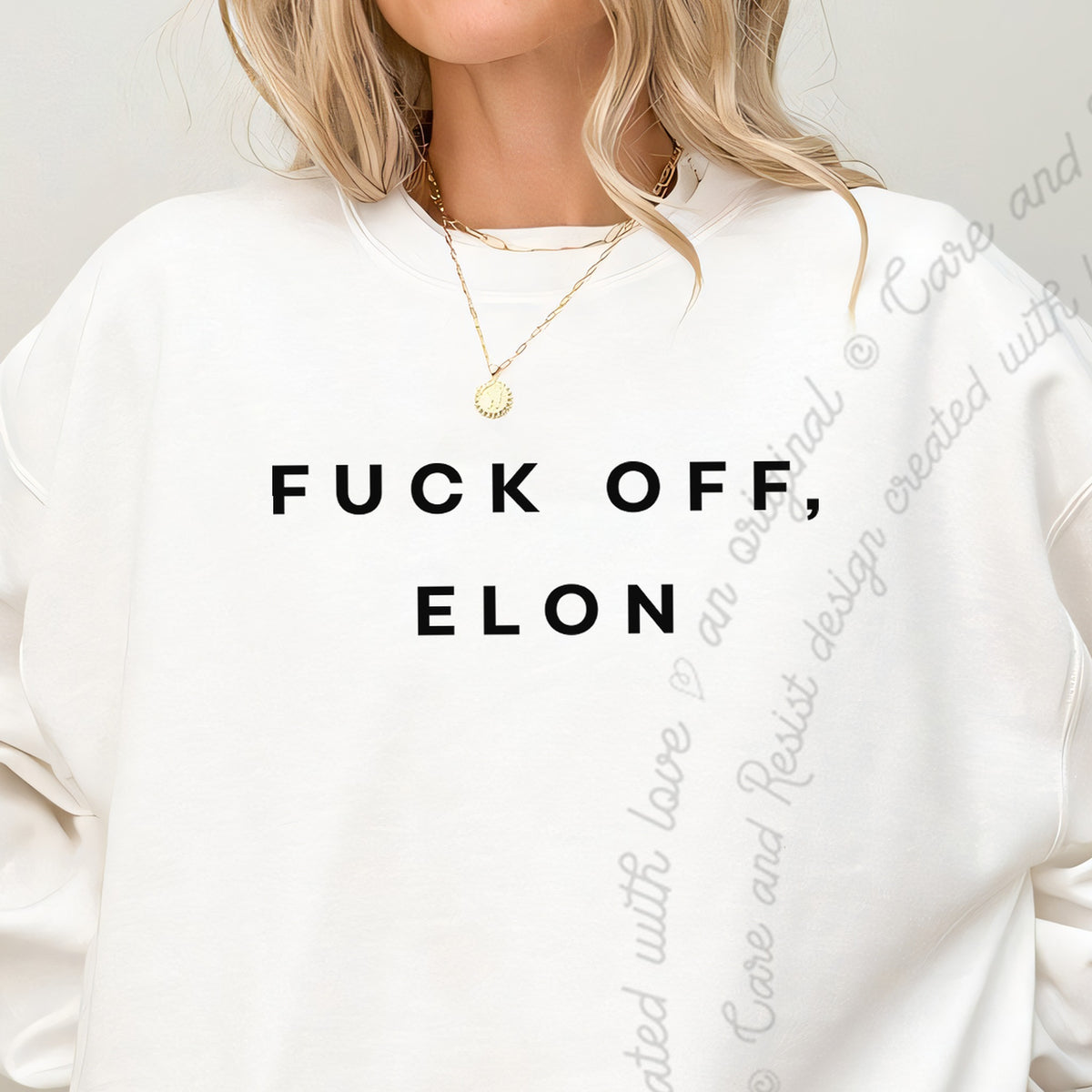 Fuck Off, Elon Care & Resist Gildan crewneck sweatshirt in White