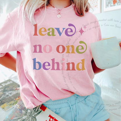 Leave No One Behind Care & Resist rainbow Comfort Colors tee, Blossom