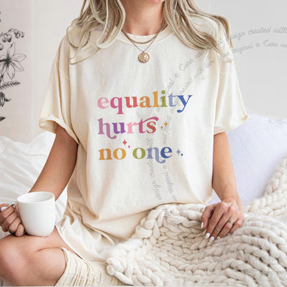 Equality Hurts No One Care & Resist progressive t-shirt in Ivory